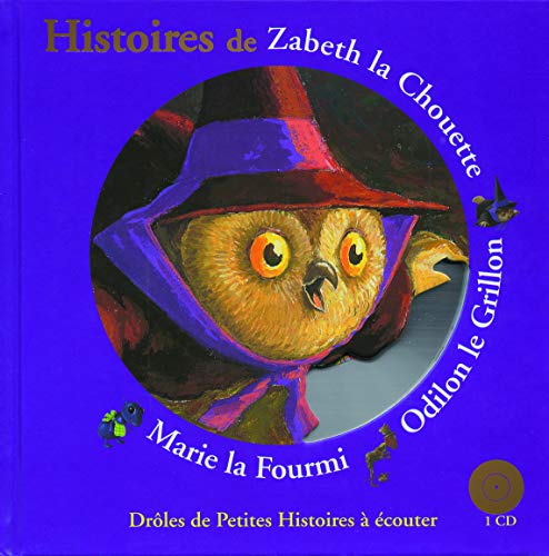HISTOIRES DE ZABETH LA CHOUETTE... (+ CD AUDIO)