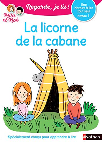LICORNE DE LA CABANE (PREMIÈRES LECTURES)