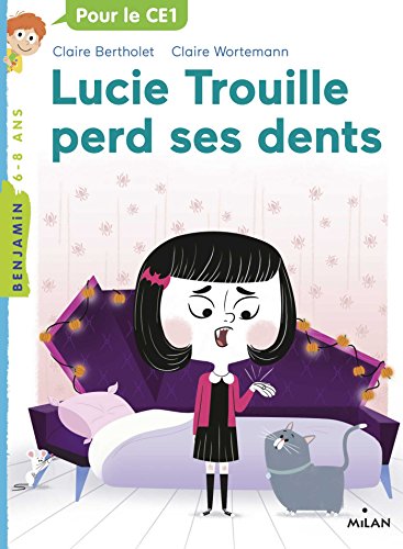 LUCIE TROUILLE PERD SES DENTS / CE1